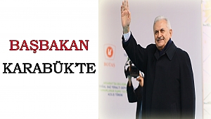 Başbakan Karabük'e Geliyor