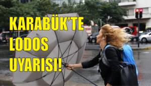 Dikkat..! Lodos Uyarısı