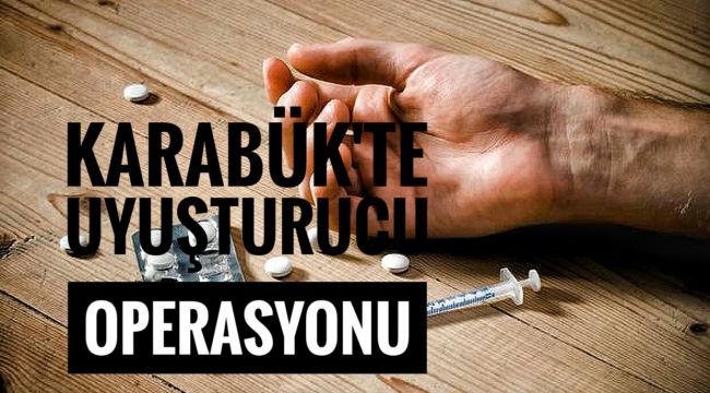 Karabük merkezli uyuşturucu operasyonu: 7 gözaltı