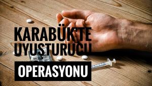 Karabük merkezli uyuşturucu operasyonu: 7 gözaltı