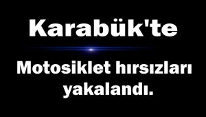 Motosiklet hırsızları yakalandı