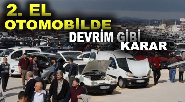 2. el otomobilde devrim gibi karar