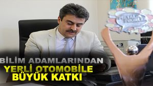 Bilim adamlarından yerli otomobile büyük katkı