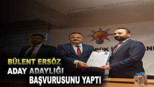 Bülent Ersöz, aday adaylığı başvurusunda bulundu