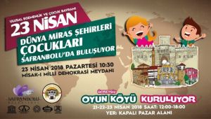 Dünya Miras Kentleri Çocukları Safranbolu'da Buluşacak