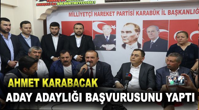 Karabacak veda edip milletvekili aday adaylığına başvurdu