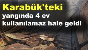 Karabük'teki yangında 4 ev kullanılamaz hale geldi