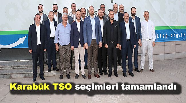 Karabük TSO seçimleri tamamlandı.
