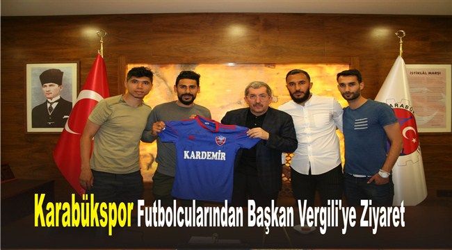 Karabükspor Futbolcularından Başkan Vergili’ye Ziyaret