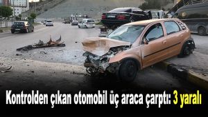 Kontrolden çıkan otomobil üç araca çarptı: 3 yaralı