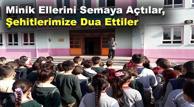 Minik Ellerini Semaya Açtılar, Şehitlerimize Dua Ettiler