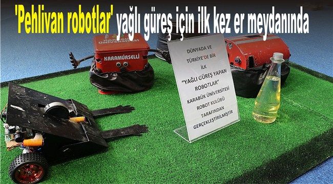 'Pehlivan robotlar' yağlı güreş için ilk kez er meydanında