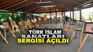 Türk İslam Sanatları Sergisi açıldı