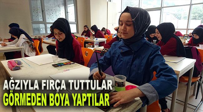 Ağızlarıyla fırça tuttular, görmeden boya yaptılar