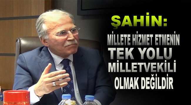 AK Parti'li Şahin: