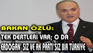 Bakan Özlü: