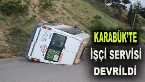 Karabük'te işçi servisi devrildi