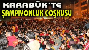 Karabük'te şampiyonluk coşkusu