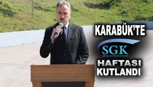 Karabük'te SGK Haftası kutlandı