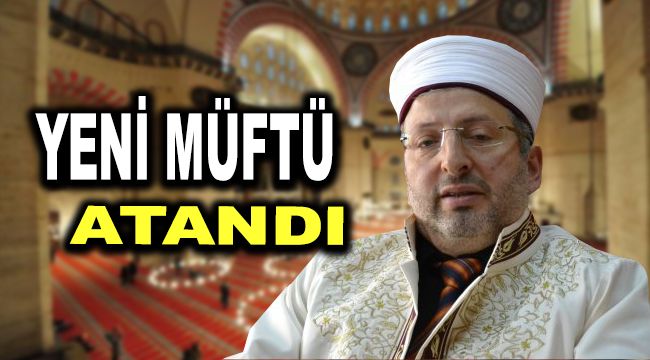 Karabük'ün Yeni Müftüsü Tanıdık Bir İsim