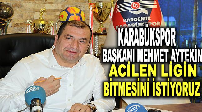 Karabükspor Başkanı Mehmet Aytekin: