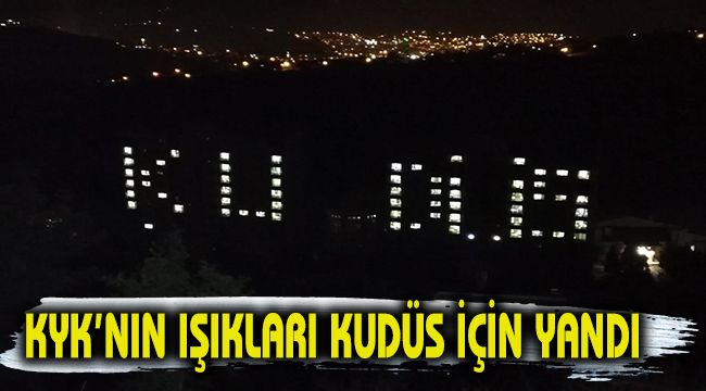 KYK'nın ışıkları Kudüs için yandı