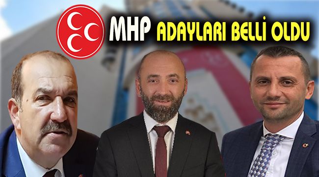 MHP Adayları Belli Oldu.