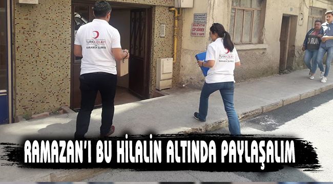RAMAZAN'I BU HİLALİN ALTINDA PAYLAŞALIM
