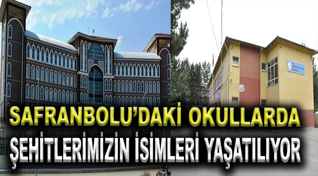 Safranbolu'da ki Okullarda Şehitlerimizin İsimleri Yaşatılıyor