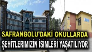 Safranbolu'da ki Okullarda Şehitlerimizin İsimleri Yaşatılıyor