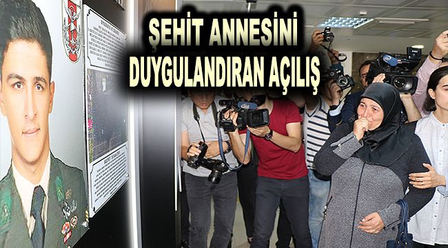 Şehit annesini duygulandıran açılış