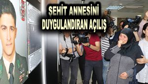 Şehit annesini duygulandıran açılış
