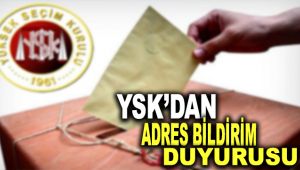 YSK'dan adres bildirim duyurusu