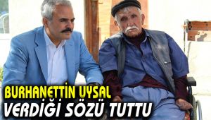 Burhanettin Uysal Verdiği Sözü Tuttu