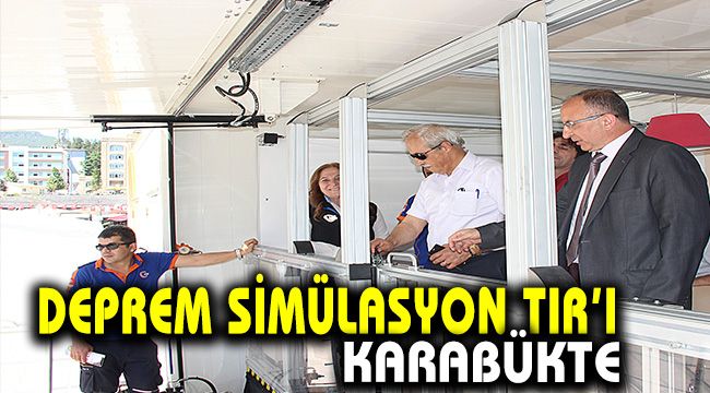 Deprem simülasyon TIR'ı Karabük'te