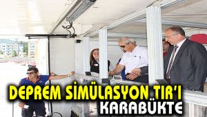 Deprem simülasyon TIR'ı Karabük'te