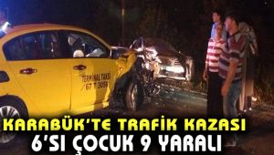 Karabük'te trafik kazası: 6'sı çocuk 9 yaralı
