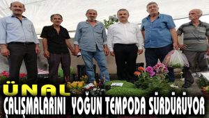 Ünal, çalışmalarını yoğun tempoda sürdürüyor