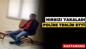  Evlerine giren hırsızı yakalayıp polise teslim ettiler