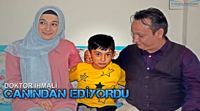 Doktor ihmali küçük Muhammed'i canından ediyordu