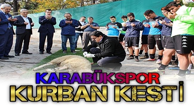 Karabükspor, kurban kesti