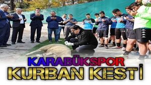 Karabükspor, kurban kesti