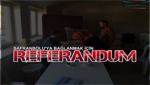 Kastamonu'nun köyleri Karabük'e bağlanmak için referanduma gidiyor