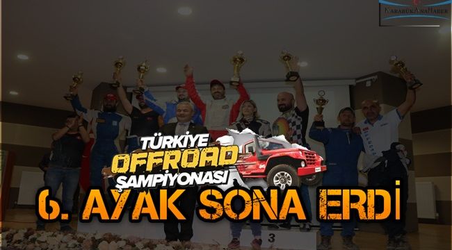 Off-Road Türkiye Şampiyonası 6. ayak yarışları sona erdi