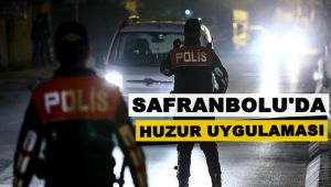 Safranbolu'da asayiş ve huzur uygulaması