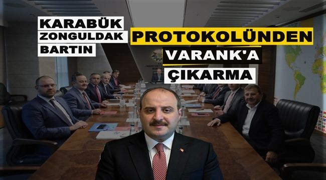 Sanayi Bakanı Varank'a Karabük, Zonguldak ve Bartın çıkarması