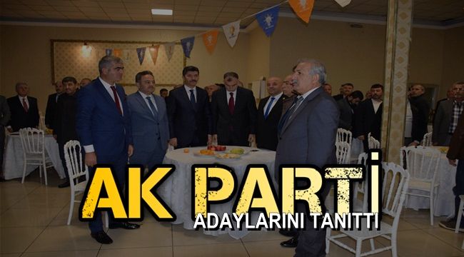 AK Parti aday adaylarını tanıttı