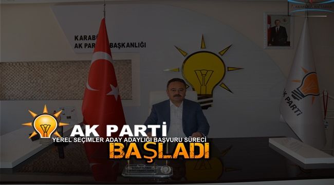 AK Parti'de yerel seçimler aday adaylığı başvuru süreci başladı