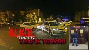 Alkollü ve ehliyetsiz sürücü trafikte terör estirdi