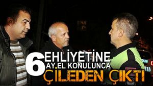 Ehliyetine 6 ay el konulunca çileden çıktı